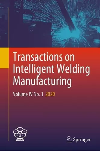 Transactions on Intelligent Welding Manufacturing cover