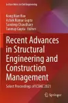 Recent Advances in Structural Engineering and Construction Management cover