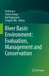 River Basin Environment: Evaluation, Management and Conservation cover