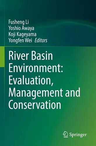 River Basin Environment: Evaluation, Management and Conservation cover
