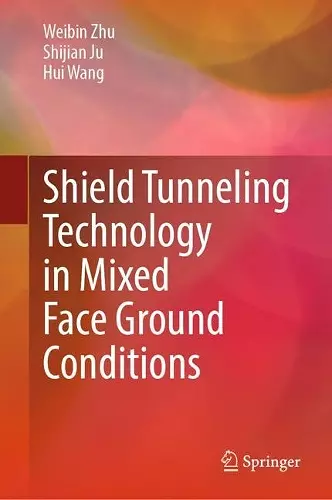 Shield Tunneling Technology in Mixed Face Ground Conditions cover