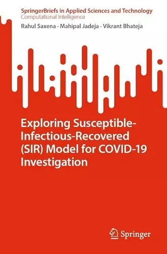 Exploring Susceptible-Infectious-Recovered (SIR) Model for COVID-19 Investigation cover