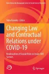 Changing Law and Contractual Relations under COVID-19 cover