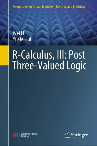 R-Calculus, III: Post Three-Valued Logic cover