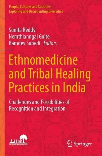 Ethnomedicine and Tribal Healing Practices in India cover