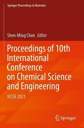 Proceedings of 10th International Conference on Chemical Science and Engineering cover