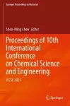 Proceedings of 10th International Conference on Chemical Science and Engineering cover