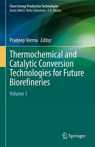 Thermochemical and Catalytic Conversion Technologies for Future Biorefineries cover