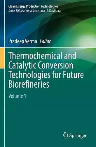 Thermochemical and Catalytic Conversion Technologies for Future Biorefineries cover