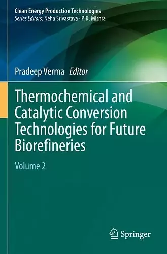 Thermochemical and Catalytic Conversion Technologies for Future Biorefineries cover