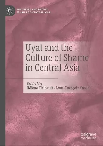 Uyat and the Culture of Shame in Central Asia cover