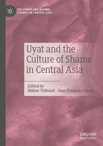 Uyat and the Culture of Shame in Central Asia cover