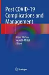 Post COVID-19 Complications and Management cover