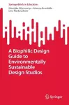 A Biophilic Design Guide to Environmentally Sustainable Design Studios cover