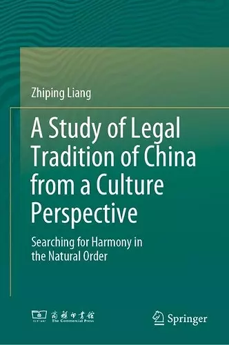 A Study of Legal Tradition of China from a Culture Perspective cover