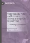 Understanding Actors and Processes Shaping Transgender Subjectivities cover