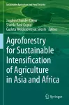 Agroforestry for Sustainable Intensification of Agriculture in Asia and Africa cover