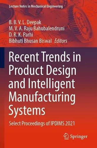Recent Trends in Product Design and Intelligent Manufacturing Systems cover