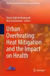 Urban Overheating: Heat Mitigation and the Impact on Health cover