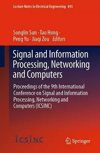 Signal and Information Processing, Networking and Computers cover