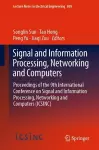 Signal and Information Processing, Networking and Computers cover