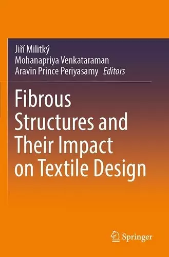 Fibrous Structures and Their Impact on Textile Design cover