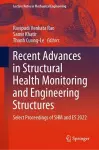 Recent Advances in Structural Health Monitoring and Engineering Structures cover