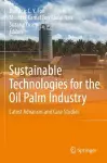 Sustainable Technologies for the Oil Palm Industry cover