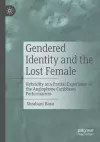Gendered Identity and the Lost Female cover
