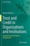 Trust and Credit in Organizations and Institutions cover