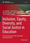 Inclusion, Equity, Diversity, and Social Justice in Education cover