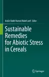 Sustainable Remedies for Abiotic Stress in Cereals cover