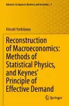 Reconstruction of Macroeconomics: Methods of Statistical Physics, and Keynes' Principle of Effective Demand cover