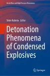 Detonation Phenomena of Condensed Explosives cover