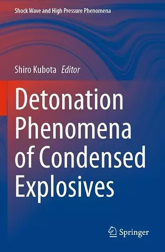 Detonation Phenomena of Condensed Explosives cover