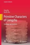 Primitive Characters of Liangzhu cover