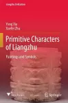 Primitive Characters of Liangzhu cover
