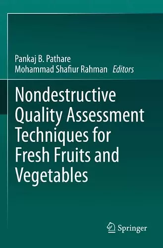 Nondestructive Quality Assessment Techniques for Fresh Fruits and Vegetables cover