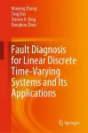 Fault Diagnosis for Linear Discrete Time-Varying Systems and Its Applications cover