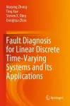 Fault Diagnosis for Linear Discrete Time-Varying Systems and Its Applications cover