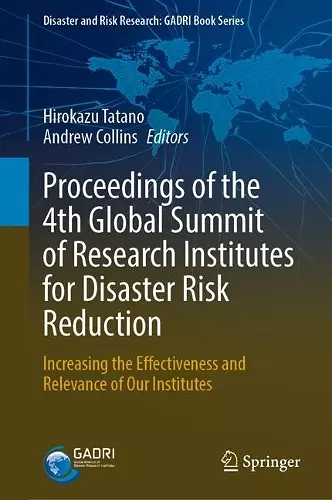 Proceedings of the 4th Global Summit of Research Institutes for Disaster Risk Reduction cover