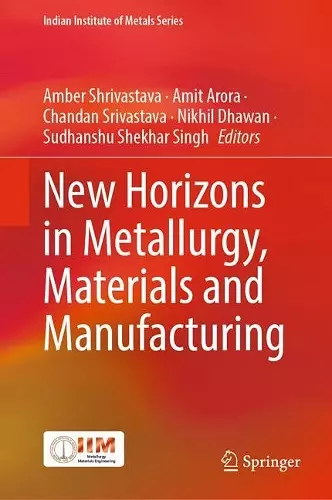 New Horizons in Metallurgy, Materials and Manufacturing cover