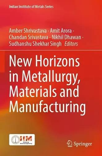 New Horizons in Metallurgy, Materials and Manufacturing cover