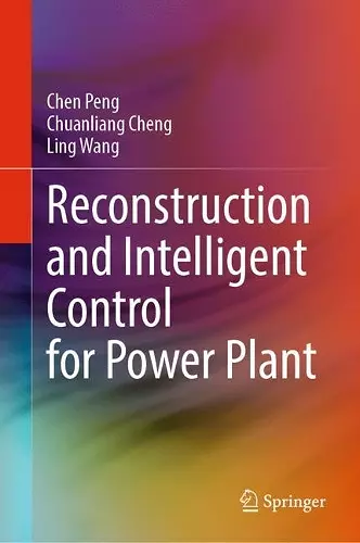 Reconstruction and Intelligent Control for Power Plant cover