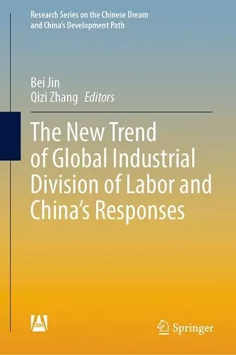 The New Trend of Global Industrial Division of Labor and China’s Responses cover