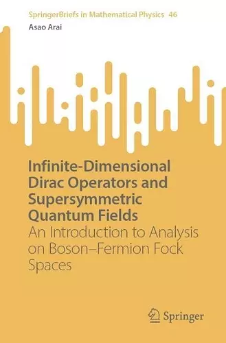 Infinite-Dimensional Dirac Operators and Supersymmetric Quantum Fields cover