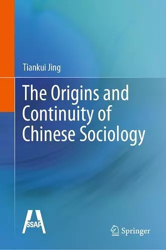 The Origins and Continuity of Chinese Sociology cover