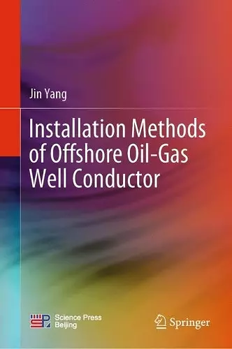 Installation Methods of Offshore Oil-Gas Well Conductor cover