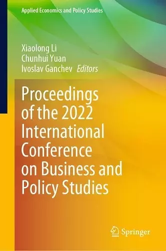 Proceedings of the 2022 International Conference on Business and Policy Studies cover