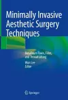 Minimally Invasive Aesthetic Surgery Techniques cover